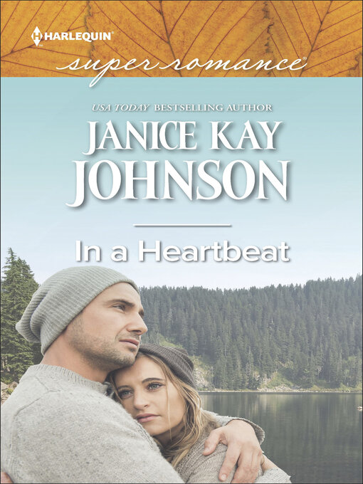 Title details for In a Heartbeat by Janice Kay Johnson - Available